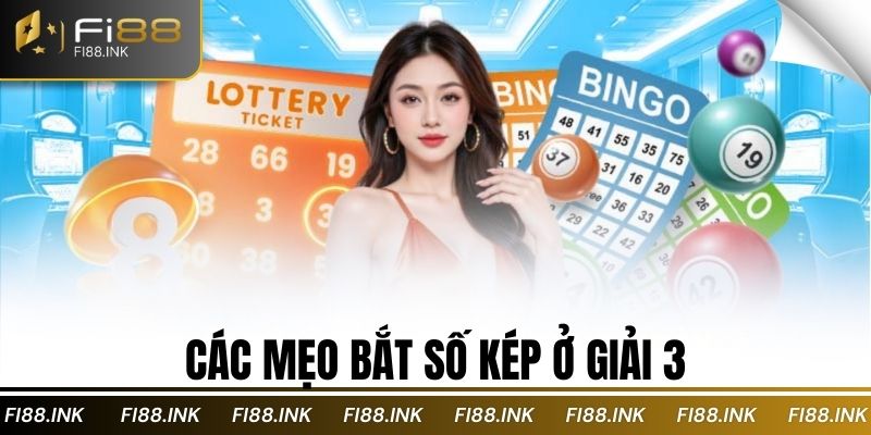 Các mẹo bắt số kép ở giải 3