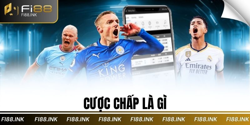Cược chấp là gì