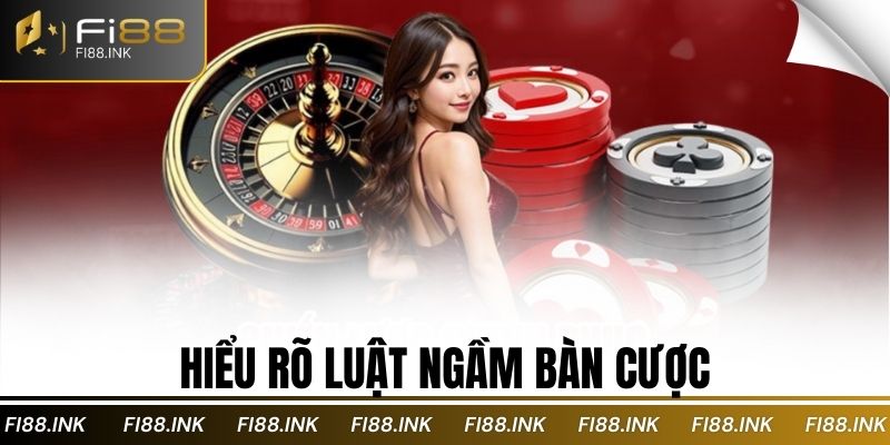 Bí Kíp Chơi Baccarat Fi88: Từ Người Mới Đến Chuyên Nghiệp 2 Hiểu rõ luật ngầm bàn cược