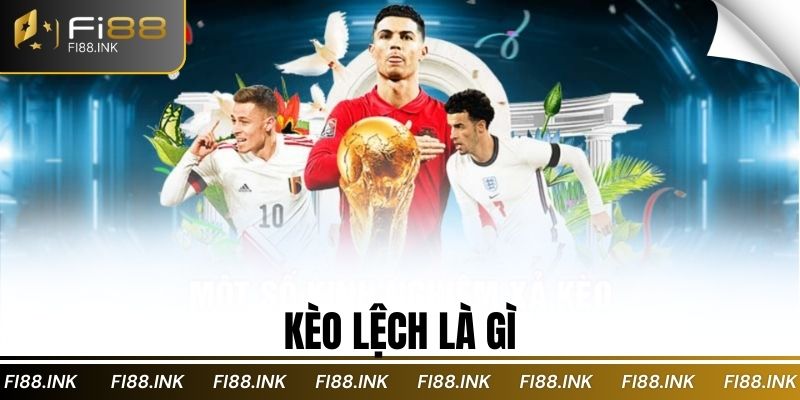 kèo lệch