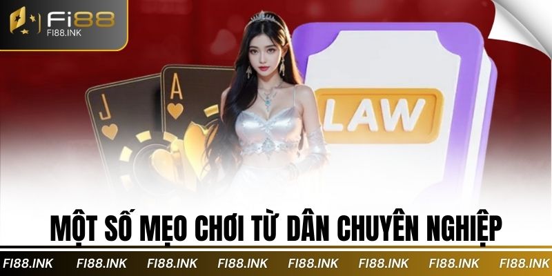 Một số mẹo chơi từ dân chuyên nghiệp